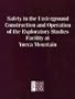 Safety in the Underground Construction and Operation of the Exploratory Studies Facility at Yucca Mountain