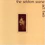Act Two ~ Seldom Scene