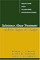 Substance Abuse Treatment and the Stages of Change: Selecting and Planning Interventions (Guilford Substance Abuse Series)