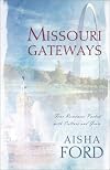 Missouri Gateways: Four Romances Packed with Culture and Grace