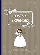 The Quintessential Wedding Guide ... Costs & Expenses