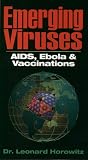 Emerging Viruses - AIDS, Ebola & Vaccinations [VHS]
