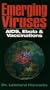 Emerging Viruses - AIDS, Ebola & Vaccinations [VHS]
