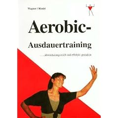Aerobic-Ausdauertraining. ... abwechslungsreich und effektiv gestalten
