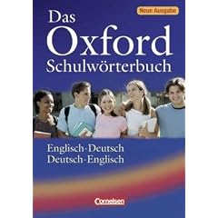 Das Oxford Schulw�rterbuch - Neue Ausgabe: A2-B2 - W�rterbuch: Flexiber Kunststoff-Einband: Englisch - Deutsch / Deutsch - Englisch