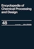Books : Encyclopedia of Chemical Processing and Design: Volume 22 - Fire Extinguishing Chemicals to Fluid Flow, Slurry Systems and Pipelines: 022 (Encyclopedia of Chemical Processing & Design)