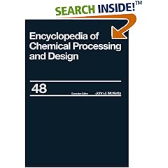Encyclopedia of Chemical Processing and Design: Volume 22 - Fire Extinguishing Chemicals to Fluid Flow: Slurry Systems and Pipelines (Encyclopedia of Chemical Processing and Design)