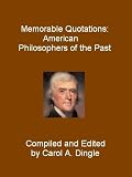 Memorable Quotations: American Philosophers of the Past