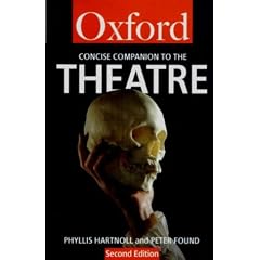 Concise Oxford Companion to the Theatre (Oxford Reference)
