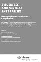 E-Business and Virtual Enterprises - Managing Business-to-Business Cooperation (International Federation For Information Processing Volume 184) (IFIP Advances ... in Information and Communication Technology)