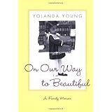 On Our Way to Beautiful: A Family Memoir