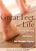 Great Feet for Life: Footcare and Footwear for Healthy Aging