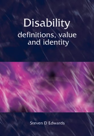 Disability: Definitions, Value and Identity