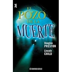 El Pozo de la Muerte, Douglas Preston y Lincoln Child