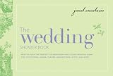 The Wedding Shower Book; How to plan the perfect celebration-including creative ideas for invitations, games, themes, decorations, gifts, and more