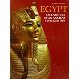 egypt splendors of an ancient civilization