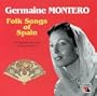 Germaine Montero: Folk Songs of Spain