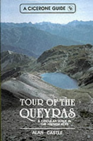 The Tour of the Queyras: A Circular Walk in the French Alps (Cicerone guide)