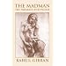 The Madman: His Parables and Poems