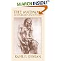 The Madman: His Parables and Poems