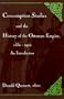 Consumption Studies and the History of the Ottoman Empire, 1550-1992: An Introduction (Suny Series in the Social and Economic History of the Middle East)