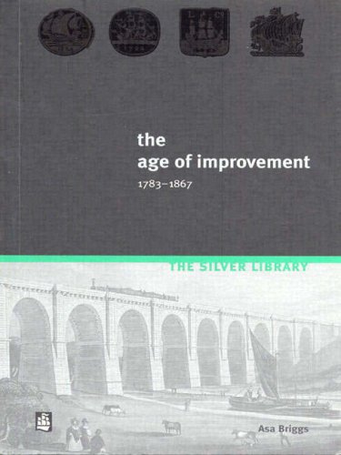The Age of Improvement, 1783-1867 (Silver Library)