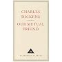 Our Mutual Friend (Everyman's Library Classics)