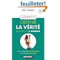 Comment obtenir la v�rit� en moins de 5 minutes