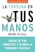 La fortuna en tus manos: Cambia tu vida financiera y alcanza la verdadera felicidad (Adelante) (Spanish Edition)
