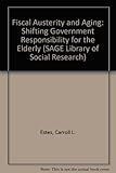 Fiscal austerity and aging : shifting government responsibility for the elderly