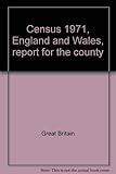 Census 1971, England and Wales, report for the county