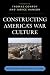 Constructing America's War Culture: Iraq, Media, and Images at Home