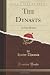 The Dynasts: An Epic Drama (Classic Reprint)