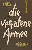 Die verratene Armee - Ein Stalingrad-Roman - Zwei Lagerkarten befinden sich im Anhang nach Seite 560