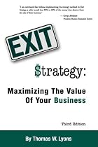 Exit Strategy: Maximizing The Value Of Your Business