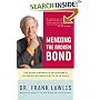 Mending the Broken Bond: The 90-Day Answer to Developing a Loving Relationship with Your Child