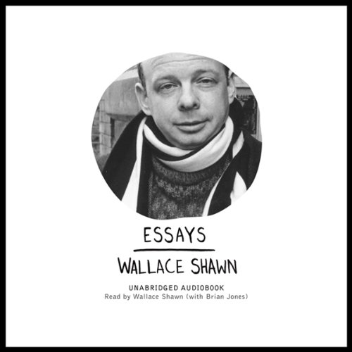 Essays (2009) - Wallace Shawn