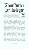 Frankfurter Anthologie - Gedichte und Interpretationen: Neunundzwanzigster Band: 29 - 
