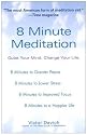 8 Minute Meditation: Quiet Your Mind. Change Your Life.