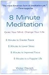 8 Minute Meditation:  Quiet Your Mind. Change Your Life.