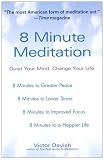 8 Minute Meditation:  Quiet Your Mind. Change Your Life.