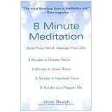 8 Minute Meditation:  Quiet Your Mind. Change Your Life.