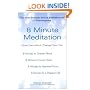 8 Minute Meditation:  Quiet Your Mind. Change Your Life.