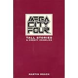 Mega City Four: Tall Stories and Creepy Crawliesby Martin Roach