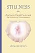 Stillness: Biodynamic Cranial Practice and the Evolution of Consciousness