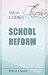 School Reform: The Presidential Address to the Teachers Guild of Great Britain and Ireland, January 12, 1904