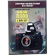 JumpStart Video Training Guide on DVD for the Nikon D300 Digital SLR Camera (2 DVD Set)