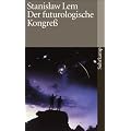 Der futurologische Kongre�: Aus Ijon Tichys Erinnerungen (suhrkamp taschenbuch)