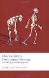Evolutionary Writings: Including the Autobiographies (Oxford World's Classics)