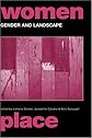 Gender and Landscape: Renegotiating Morality and Space (International Studies of Women and Place)